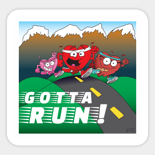 Gotta Run Sticker